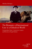 Herdegen, Matthias: The Dynamics of International Law in a Globalised World